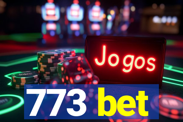 773 bet